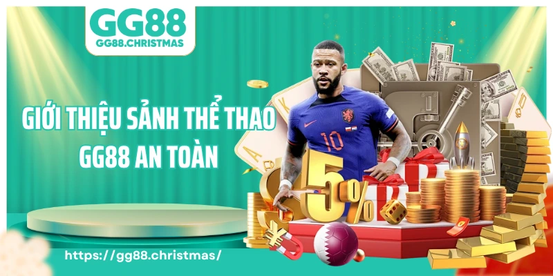 Giới thiệu sảnh thể thao GG88 an toàn