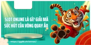 Slot Online Là Gì? Giải Mã Sức Hút Của Vòng Quay Ảo Tại GG88