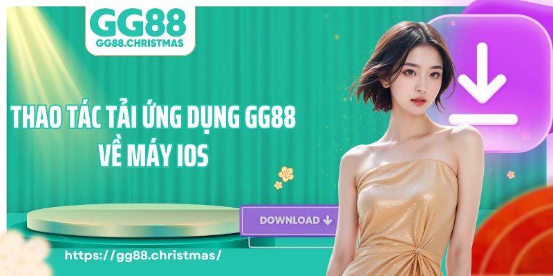 Thao tác tải ứng dụng GG88 về máy iOS